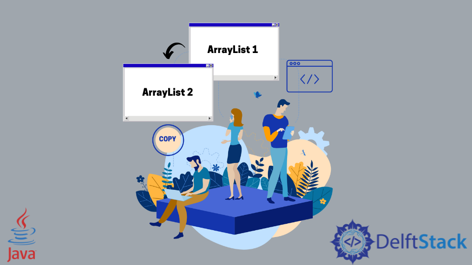 copy-arraylist-in-java-delft-stack